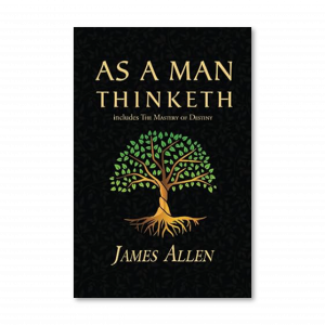 As a Man Thinketh